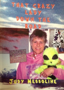 That Crazy Lady Down The Road (Judy Messoline, © 2005)